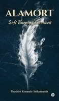 Alamort: Soft Burning Emotions B0FLYBXNKM Book Cover