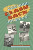 Flashback: My Memories: Ages 2-19 (1951-68) 1732704929 Book Cover