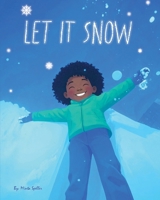Let It Snow: A Journey from Cloud to Ground… and Back Again B0FV36M2XN Book Cover