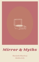 Mirror and Myths B0DZ7132T1 Book Cover