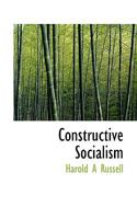 Constructive Socialism 0530907984 Book Cover