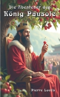 Die Abenteuer des König Pausole (German Edition) 3769328280 Book Cover