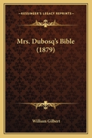 Mrs. Dubosq's Bible 1120650879 Book Cover