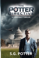 The Potter Directive: A Conspiracy Thriller B0FRVWXBDT Book Cover