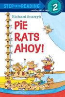 Richard Scarry's Pie Rats Ahoy! (Step-Into-Reading, Step 2) 067984760X Book Cover
