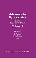 Advances in Hypersonics (3 Volume Set) 0817636641 Book Cover