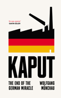Kaput: The End of the German Miracle 1800755295 Book Cover