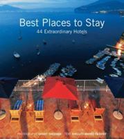Best Places to Stay: 44 Extraordinary Hotels 155407293X Book Cover