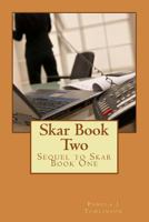 Skar Book Two: Sequel to Skar Book One 1981688471 Book Cover