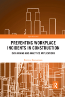 Preventing Workplace Incidents in Construction 1032177918 Book Cover