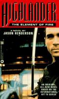 Highlander: The Element of Fire 0446602833 Book Cover