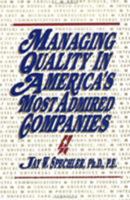 Managing Quality in America's Most Admired Companies 0898061180 Book Cover