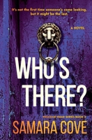 Who's There?: A must-read psychological thriller with disturbing twists, eerie small-town vibes, and secrets that won’t stay buried. B0FQPJSWW7 Book Cover
