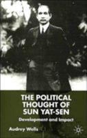 The Political Thought of Sun Yat-Sen: Development and Impact 1349417602 Book Cover