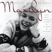 Marilyn: Her Life In Her Own Words 1559723068 Book Cover