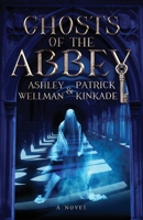 Ghosts of the Abbey 1639880828 Book Cover