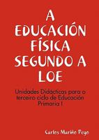 A Educacion Fisica Segundo a Loe. Unidades Didacticas Para O Terceiro Ciclo de Eduacion Primaria I 1847995683 Book Cover