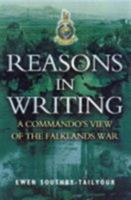 Reasons in Writing: A Commando's View of the Falklands War 0850523109 Book Cover