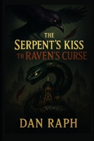 The Serpent's Kiss & The Raven's Curse (The EMBER & ASH PACT) B0FK2BC5CD Book Cover