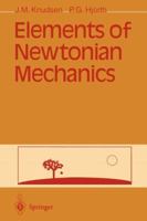 Elements of Newtonian Mechanics 3540583645 Book Cover