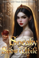 Sneaky Snow White 1438258771 Book Cover