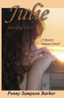 Julie: Starting Over 1490302441 Book Cover