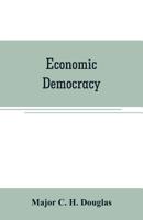 Economic democracy 9353706831 Book Cover