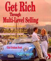 Get Rich Through Multi-Level Selling: Build Your Own Sales and Distribution Organization 1551800047 Book Cover