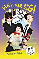 Hey, MR Big! 0595330916 Book Cover