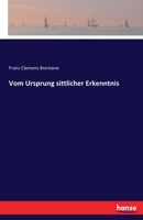 Vom Ursprung Sittlicher Erkenntnis (Classic Reprint) 3741156450 Book Cover