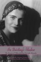 In Quisling's Shadow: The Memoirs of Vidkun Quisling's First Wife, Alexandra 0817948325 Book Cover