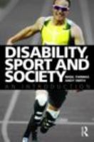 Disability Sport: Policy and Society: An Introduction 0415378192 Book Cover