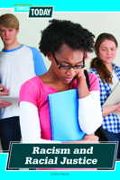 Racism and Racial Justice (Topics Today) 1502657511 Book Cover