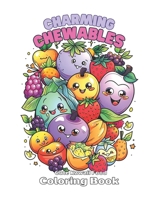 Charming Chewables: A Cute Kawaii Food Coloring Extravaganza B0CQ4KNFZK Book Cover