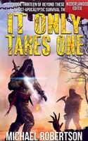 It Only Takes One (Nederlandse editie) - A Post-Apocalyptic Survival Thriller (Beyond These Walls (Nederlandse Editie)) (Dutch Edition) B0HFLSYF5X Book Cover
