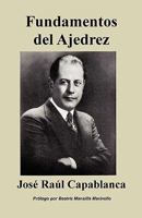 Fundamentos Del Ajedrez 4871878422 Book Cover