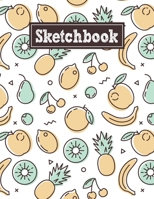 Sketchbook: 8.5 x 11 Notebook for Creative Drawing and Sketching Activities with Fruits Themed Cover Design 1710203374 Book Cover