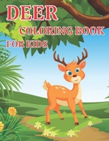 Deer Coloring Book For Kids: Deer Coloring book for kids. 35+ Funny animal designs to color for kids (and adults) The Deer Coloring Books. B09TDQ262V Book Cover