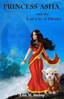 Princess ASHA and the Lost City of Dwarka 1999602021 Book Cover