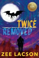 Twice Removed 1966628994 Book Cover