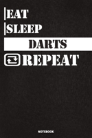 Eat Sleep Darts Notebook: Lined Notebook / Journal Gift For Darts Lovers, 120 Pages, 6x9, Soft Cover, Matte Finish 1677810327 Book Cover