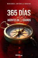 365 Días para agentes de seguros: Guía práctica de ventas para prospectar clientes y cierre que generan ingresos constantes (Spanish Edition) 1962388395 Book Cover
