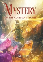 Mystery of the Covenant Stones: A Jakob Shaphat Thriller B0FSRWQB2N Book Cover