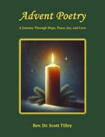 Advent Poetry: A Journey Through Hope, Peace, Joy, and Love 1951750152 Book Cover