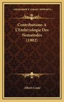 Contributions A L'Embryologie Des Nematodes (1902) 1276207204 Book Cover
