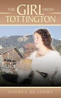 The Girl from Tottington 1449030955 Book Cover