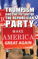 Trumpism and the Future of the Republican Party 1534508368 Book Cover