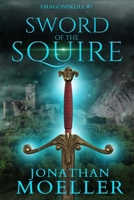 Dragonskull: Sword of the Squire B09MDJ5K1X Book Cover