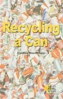 Recycling a Can 1435889894 Book Cover