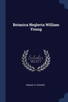 Botanica Neglecta William Young 1297892488 Book Cover